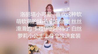 强推荐顶级女模，颜值身材天花板，99年微博网红【抖娘利世】私拍视图，真空连体裙激凸骆驼齿白虎美鲍诱惑十足