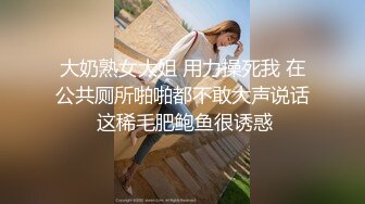 贵在真实，女人坑女人！洗浴场女士区内部曝光，少女少妇环肥燕瘦，眼镜少妇极品大乳晕吊钟巨乳，罕见阴毛长到小肚子上