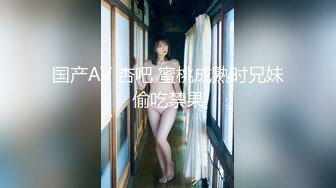 萝莉美少女 · 小桃 · ♈ 爆操内射 上门卖身救父的