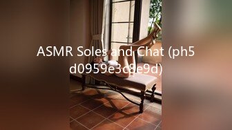 ASMR Soles and Chat (ph5d0959e3c8e9d)