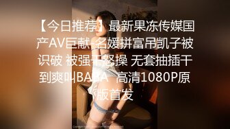 【韩国探花】之小胖历险记第17弹 大肥猪这次约了个极品韩风美女，颜值极高，身材超棒，绝对数一数二！