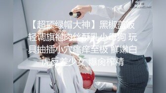 清纯可爱美少女颜值很高，手持镜头掰穴自慰，极品小穴，不多见