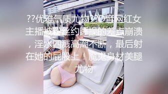 《极品瑜伽嫂子》我拿着小振动棒震嫂子的蜜桃穴❤️让她放松放松不一会嫂子淫水泛滥