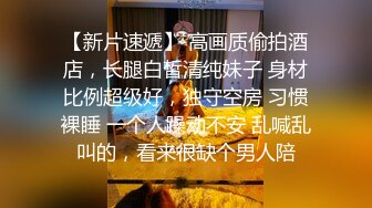 火辣少女被猛男干翻 疯狂浪叫 女上位让摇摆诱惑