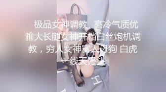  蜜桃小翘臀 真实搭讪健身房教练，没想这么好约，这紧实翘挺小丰臀你能坚持几分钟？