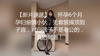 【家庭摄像头】年轻夫妻与中年夫妻呈现不一样的做爱体验