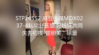 果贷美女特别版很会自拍的高颜值妹子彭媛媛胸前还纹身 很是骚气的自摸起反应了洞口都变大