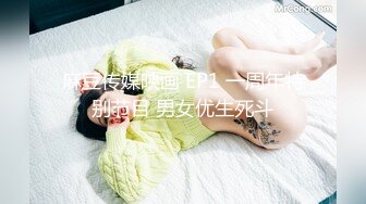 ❤️ ❤️气质短发毛妹女神，性感露奶内衣，桌子上被大屌爆草，后入精油美臀，从下往上视角