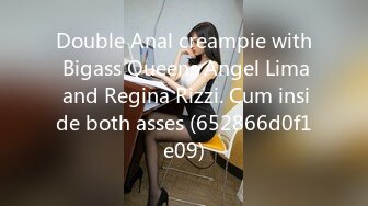 Double Anal creampie with Bigass Queens Angel Lima and Regina Rizzi. Cum inside both asses (652866d0f1e09)