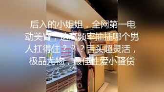 四眼PUA调教大神 圈养高颜值极品超嫩妙龄美少女 学生制服毒龙插嘴窒息口爆无套中出内射粉嫩蜜穴！