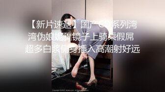 自录无水印 【剧情向】P14 勾引妈妈嫂子技师户外多人运动车震等【45V】 (28)